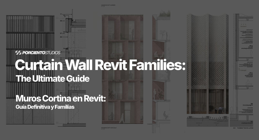 Parametric Curtain Wall Revit Families: The Ultimate Guide